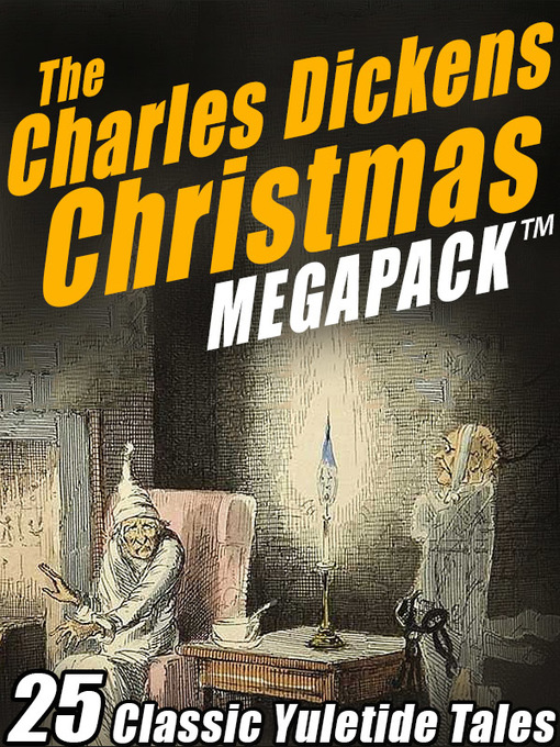 Title details for The Charles Dickens Christmas Megapack by Charles Dickens - Available